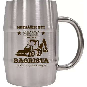 Sklenice Nerezový chladicí půllitr Nesnáším být sexy, ale jsem bagrista