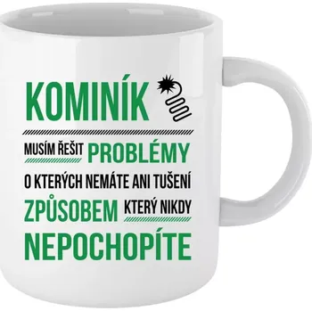 Hrnek pro kominíky - Musím řešit problémy - kominík - bílý 330 ml