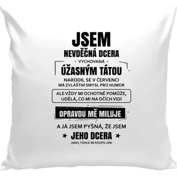 Polštář Polštář bílý 40x40 cm Tátova nevděčná dcera