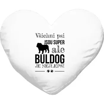 Polštář Polštář srdce 40x35 cm Buldog je nejlepší
