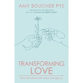 Kniha Transforming Love - Boucher Pye, Amy (Reader)