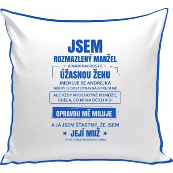Polštář Polštář barevný 32x32 cm Rozmazlený manžel