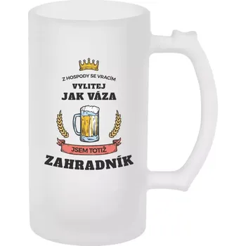 Sklenice Půllitr skleněný matný Z hospody se vracím - Zahradník