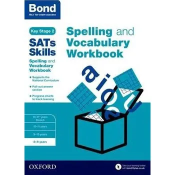 Cizí jazyk Bond SATs Skills Spelling and Vocabulary Workbook - Hughes, Michellejoy a Bond SATs Skills
