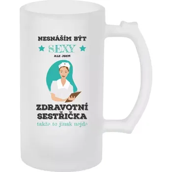 Sklenice Půllitr s povoláním - Nesnáším být sexy, ale jsem zdravotní sestřička - matný