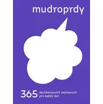 Mudroprdy: 365 dechberoucích…