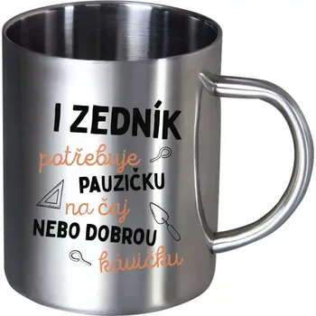 Nerezový hrnek I zedník potřebuje pauzičku