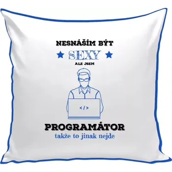 Polštář Polštář barevný 32x32 cm Nesnáším být sexy, ale jsem programátor