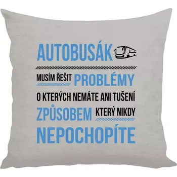 Polštář Polštář lněný 40x40 cm Musím řešit problémy - autobusák
