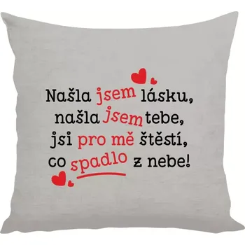 Polštář Polštář lněný 40x40 cm Našla jsem lásku, našla jsem tebe