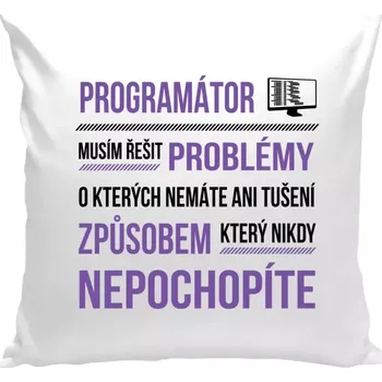 Polštář Polštář bílý 40x40 cm Musím řešit problémy - programátor