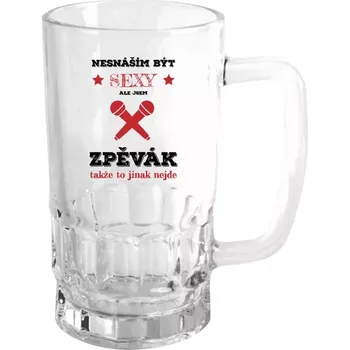 Sklenice Půllitr skleněný Nesnáším být sexy, ale jsem zpěvák