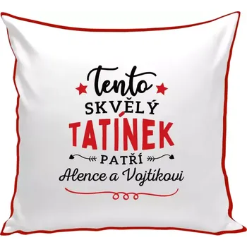 Polštář Polštář barevný 32x32 cm Tento skvělý tatínek patří
