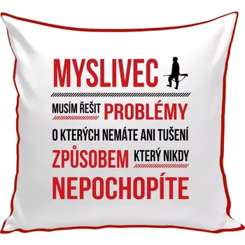 Polštář Polštář barevný 32x32 cm Musím řešit problémy - myslivec