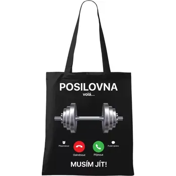 Látková taška Posilovna volá... musím jít!