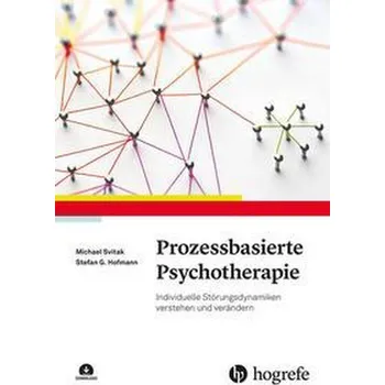 Prozessbasierte Psychotherapie - Svitak, Michael