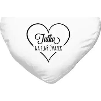 Polštář Polštář srdce 40x35 cm Taťka na plný úvazek