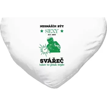 Polštář Polštář srdce 40x35 cm Nesnáším být sexy, ale jsem svářeč