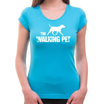 Pánské oblečení Tričko - The Walking pet, Barva látky tyrkysová modrá, Střih Dámsky, Velikost XXL
