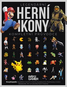 Legendární herní ikony: Kompletní průvodce - Retro Gamer (2023, brožovaná)