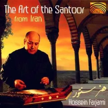 Zahraniční hudba CD Hossein Farjami: The Art Of The Santoor From Iran 2000