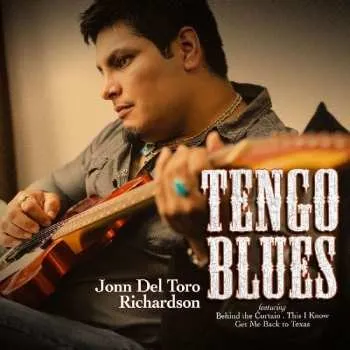 Zahraniční hudba CD Jonn Del Toro Richardson: Tengo Blues 2015