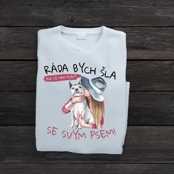 Dámské tričko Dámské tričko - Ráda bych šla, ale mám rande se svým psem! Velikost: L