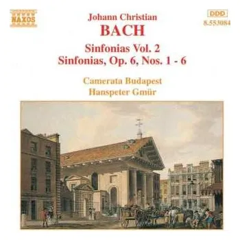 Zahraniční hudba CD Johann Christian Bach: Sinfonias Vol. 2 - Sinfonias, Op. 6, Nos. 1 - 6 1997