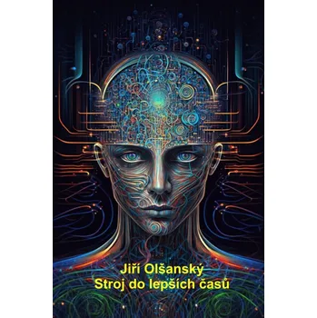 Kniha Stroj do lepších časů