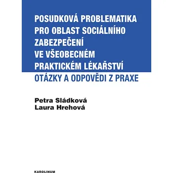 Kniha Posudková problematika pro oblast sociálního zabezpečení ve všeobecném praktickém lékařství