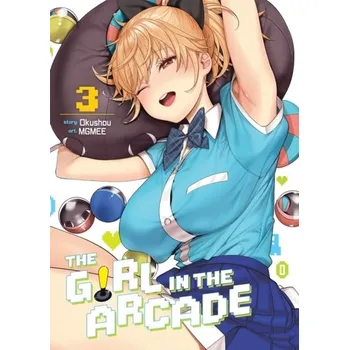 The Girl in the Arcade Vol. 3 - Okushou