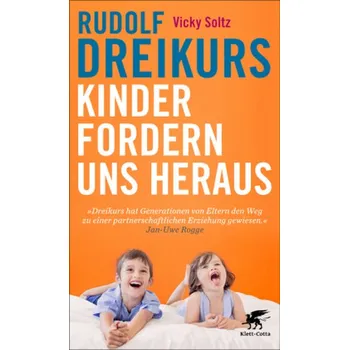 Kinder fordern uns heraus - Dreikurs, Rudolf [DE] (2018, Brožovaná, Klett-Cotta)