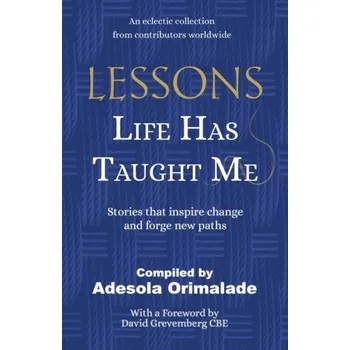 Literární biografie Lessons Life Has Taught Me - Orimalade, Adesola
