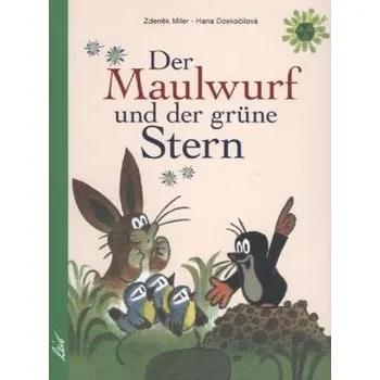 Pohádka Der Maulwurf und der grüne Stern - Hana Doskočilová