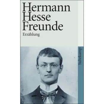 Freunde - Hermann Hesse
