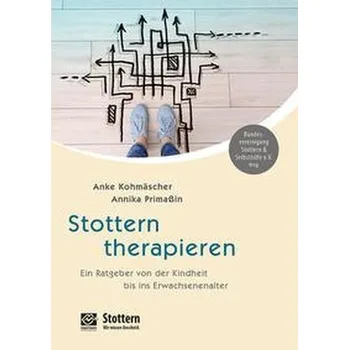 Stottern therapieren - Kohmäscher, Anke