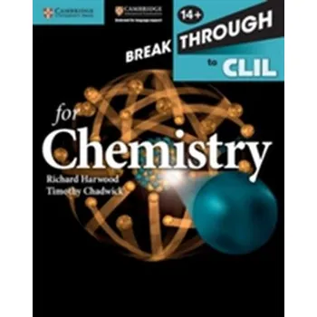 Breakthrough to CLIL for Chemistry Age 14+ Workbook - Harwood, Richard; Chadwick, Timothy