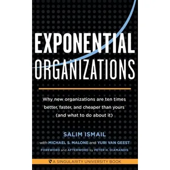 Exponential Organizations - Ismail, Salim