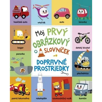 První čtění Môj prvý obrázkový slovníček: Dopravné prostriedky