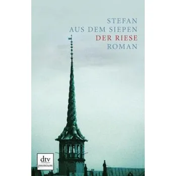 Der Riese - Siepen, Stefan aus dem