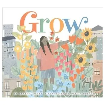 Grow - Platt, Cynthia