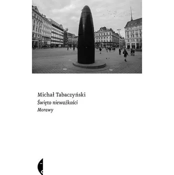 Cestování Święto nieważkości. Morawy - Michał Tabaczyński