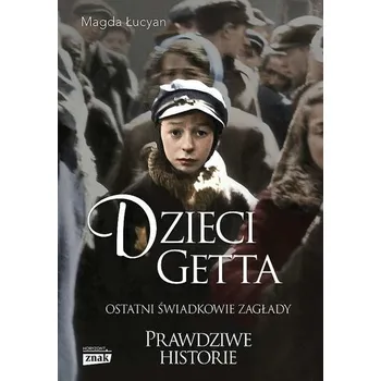 Literární biografie Dzieci getta wyd. specjalne - Magda Łucyan