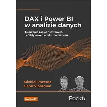 DAX i Power BI w analizie danych - Rozema Michiel, Vlootman Henk