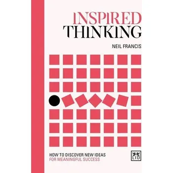 Inspired Thinking - Francis, Neil