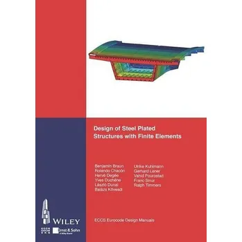 Design of Steel Plated Structures with Finite Elements - ECCS - European Convention for Constructional Steelwork