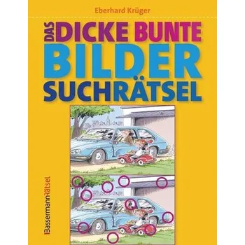 Das dicke bunte Bildersuchrätsel (Finde den Fehler) - Krüger, Eberhard