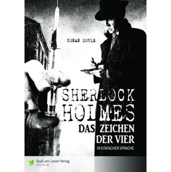 Sherlock Holmes - Das Zeichen der Vier - Doyle, Arthur Conan [DE] (2016, Brožovaná / brožovaná, Spaß am Lesen Verlag GmbH)