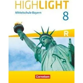 Cizí jazyk Highligth 8. Jahrgangsstufe - Mittelschule Bayern - Schülerbuch - Duske, Steffi