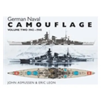 German Naval Camouflage - Lefor, Alan T.; Gomella, Leonard G.; Wiebke, Eric A.; Fraker, Douglas L.